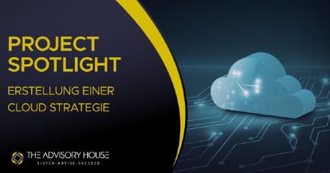 Project Spotlight: Erstellung einer Cloud Strategie